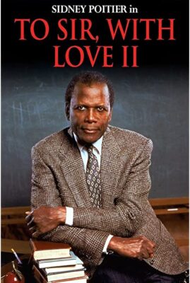 To Sir, With Love II