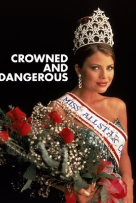 Crowned and Dangerous