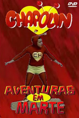 Chespirito - Aventuras en Marte
