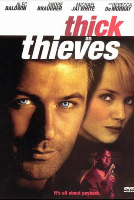 Thick as Thieves
