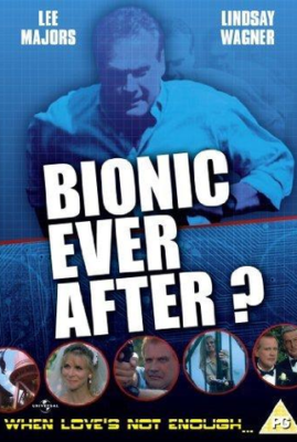 The Six Million Dollar Man: Bionic Ever After?