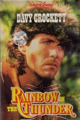 Davy Crockett: Rainbow in the Thunder