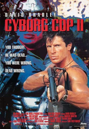 Cyborg Cop II - O Pior Pesadelo<br><small>Cyborg Cop II (1994)</small>