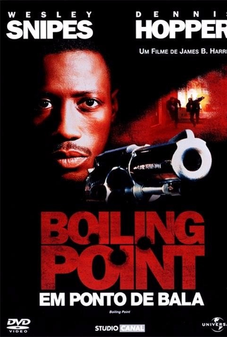 Em Ponto de Bala<br><small>Boiling Point (1993)</small>