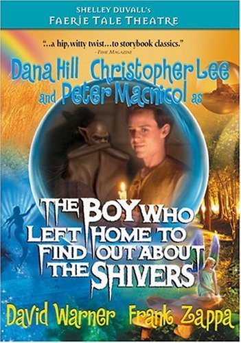 Teatro dos Contos de Fadas O Menino Que Saiu de Casa Para Saber o Que Era o Medo<br><small>Faerie Tale Theatre: The Boy Who Left Home to Find Out About the Shivers (1984)</small>