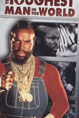 The Toughest Man in the World