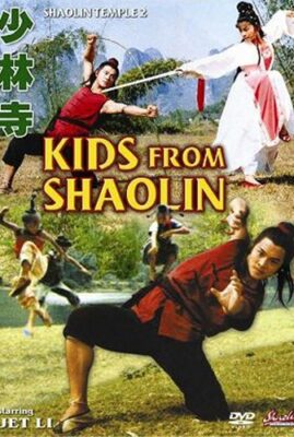 Shaolin Temple 2: Kids from Shaolin