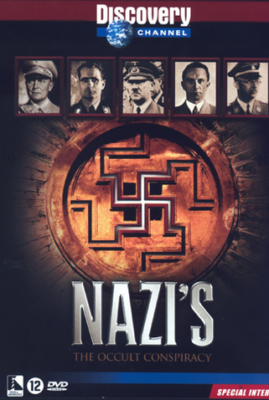 Nazis: The Occult Conspiracy