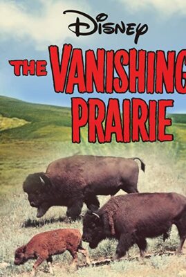 The Vanishing Prairie