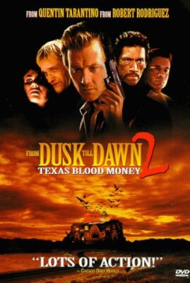 From Dusk till Dawn 2 - Texas Blood Money