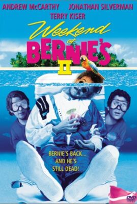 Weekend at Bernies 2