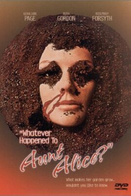 What Ever Happened to Aunt Alice?