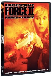 Excessive Force 2 - Force on Force