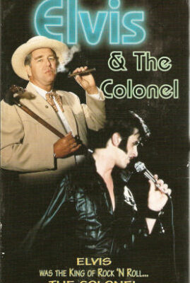 Elvis and the Colonel: The Untold Story