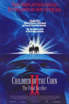 Children of the Corn II - The Final Sacrifice