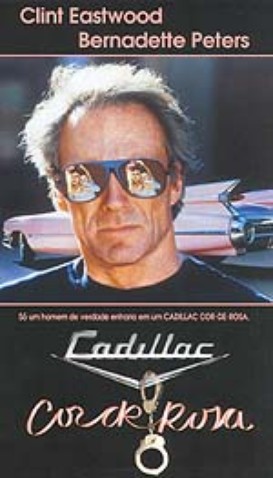 Cadillac Cor de Rosa<br><small>Pink Cadillac (1989)</small>