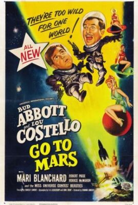 Abbott and Costello Go To Mars