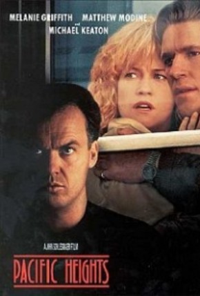 Morando com o Perigo<br><small>Pacific Heights (1990)</small>