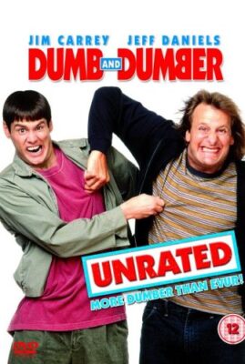 Dumb and Dumber