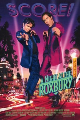 A Night At The Roxbury
