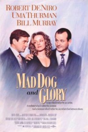 Uma Mulher para Dois<br><small>Mad Dog and Glory (1993)</small>