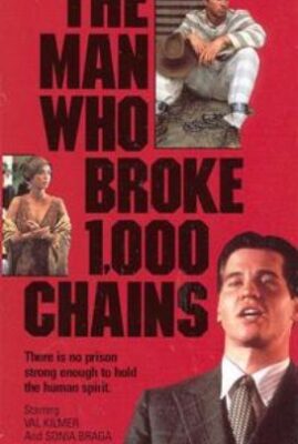 The Man Who Broke A 1000 Chains