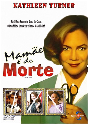 Mamãe é de Morte<br><small>Serial Mom (1994)</small>