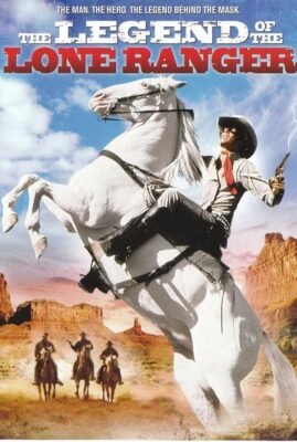 The Legend of The Lone Ranger