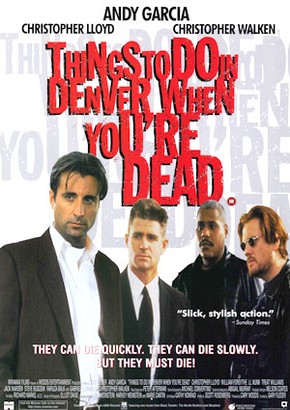 Coisas Para Fazer em Denver Quando Você Está Morto<br><small>Things to Do in Denver When You're Dead (1995)</small>