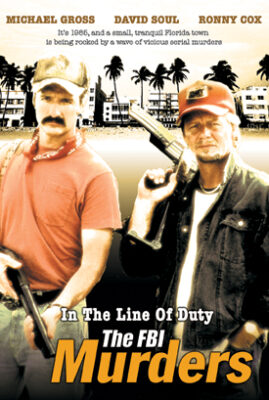In the Line of Duty: The F.B.I. Murders