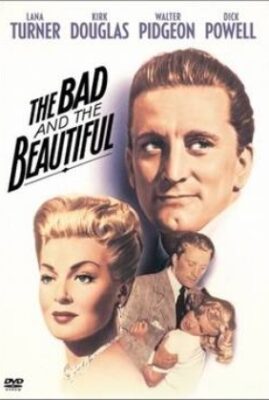 The Bad and the Beautiful