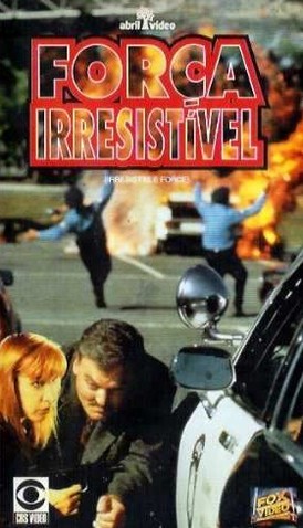 Força Irresistível<br><small>Irresistible Force (1993)</small>