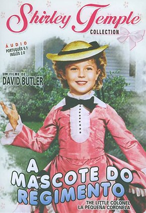 A Mascote do Regimento<br><small>The Little Colonel (1935)</small>