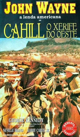 Cahill - O Xerife do Oeste<br><small>Cahill - United States Marshal (1973)</small>