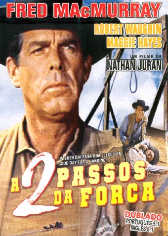 A Dois Passos da Forca<br><small>Good day for a Hanging (1959)</small>