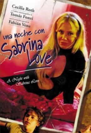 Uma Noite com Sabrina Love<br><small>Una Noche Con Sabrina Love (2000)</small>