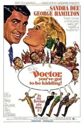 Doctor, you've got to be kidding!