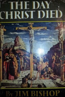 The Day Christ Died