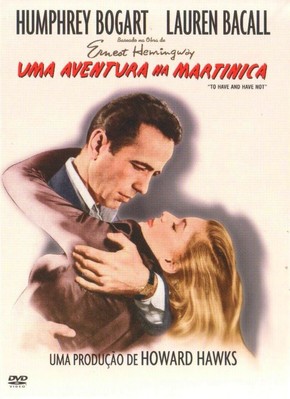 Uma Aventura na Martinica<br><small>To Have and Have Not (1944)</small>