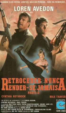 Retroceder Nunca, Render-se Jamais 2<br><small>No Retreat, No Surrender 2: Raging Thunder (1987)</small>