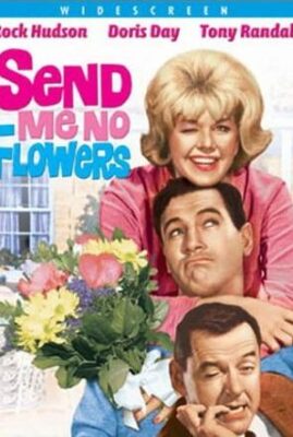 Send me no Flowers