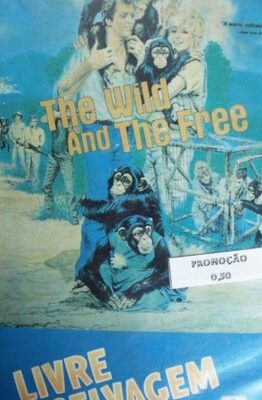 The Wild and the Free