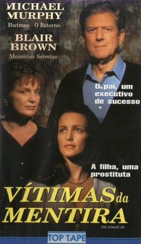 Vítimas da Mentira<br><small>The Ultimate Lie (1996)</small>