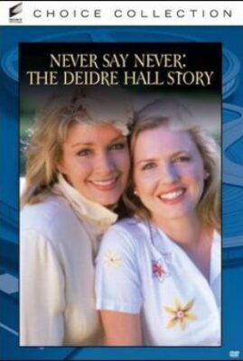 The Deidre Hall Story