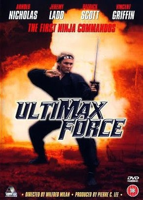 Ninja Force : Os Combatentes da Morte<br><small>Ultimax Force (1987)</small>