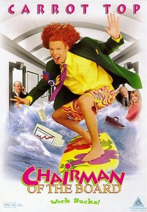 Um Chefe Muito Radical<br><small>Chairman of the Board (1998)</small>