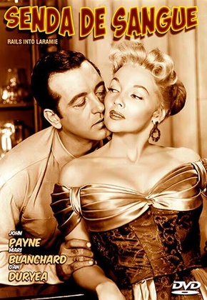 A Senda de Sangue<br><small>Rails Into Laramie (1954)</small>