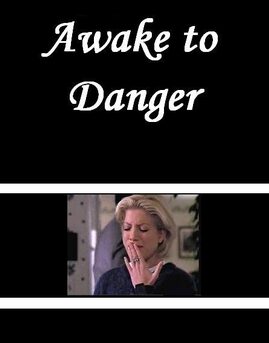 Awake to Danger