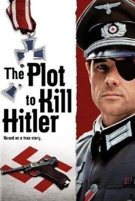 The Plot to Kill Hitler