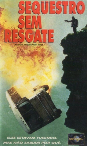 Sequestro sem Resgate<br><small>Incident at Deception Ridge (1994)</small>